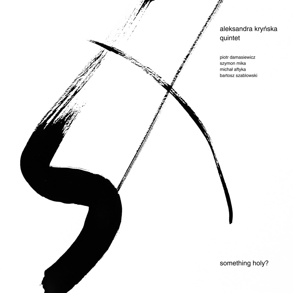 Aleksandra Kryńska Quintet - Something Holy?