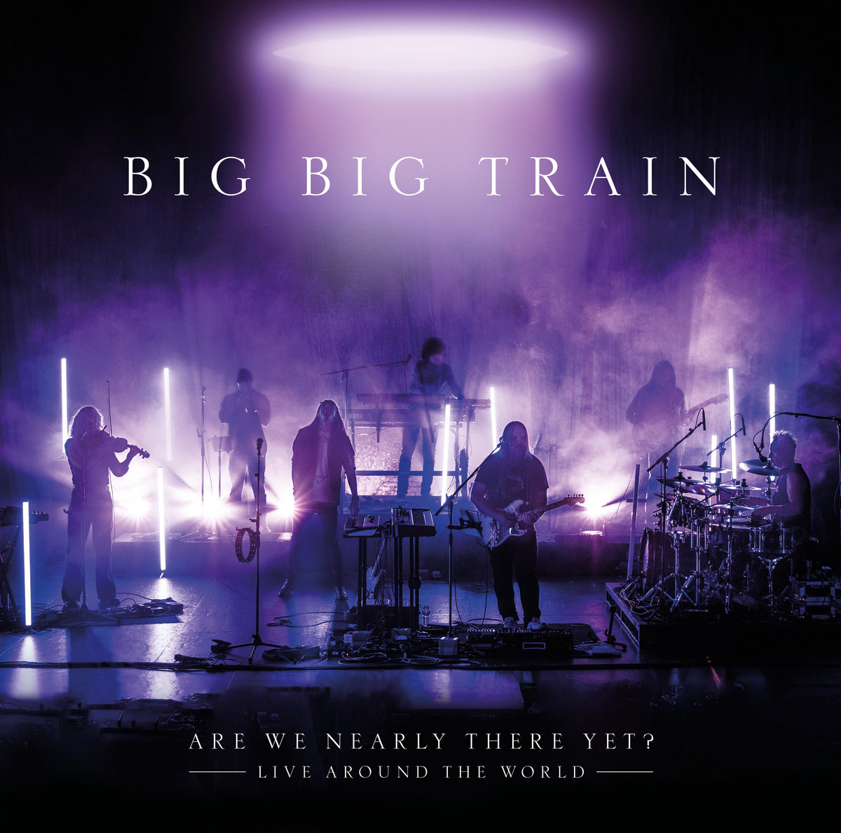 Big Big Train - Are We Nearly There Yet? Live Around The World